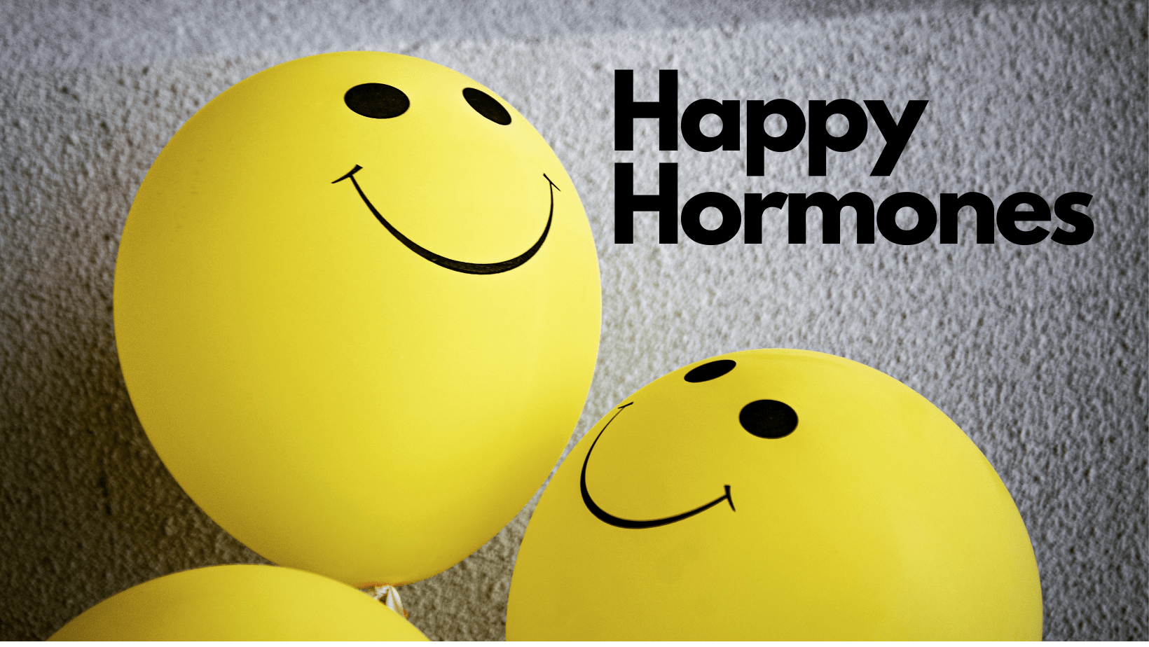 happy hormones